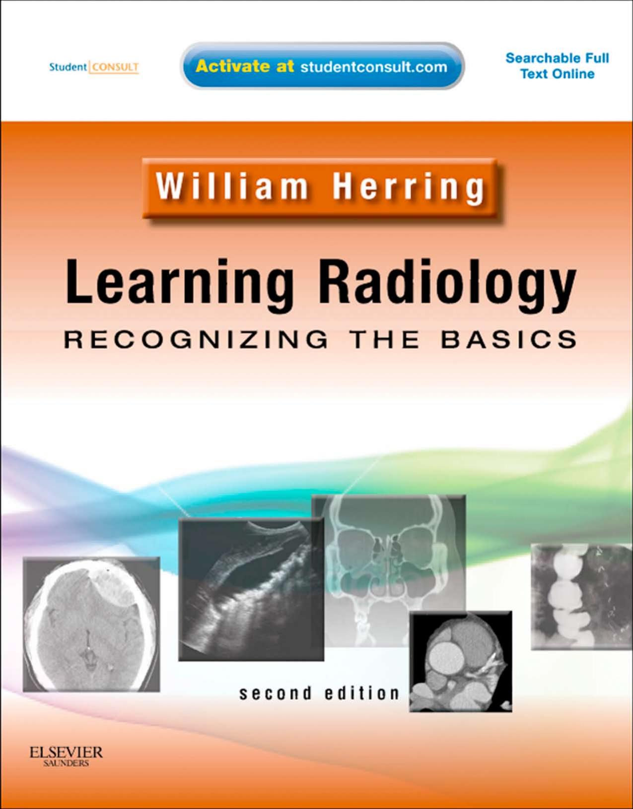 Learning Radiology: Recognizing the Basics Rental by Recognizing the Basics