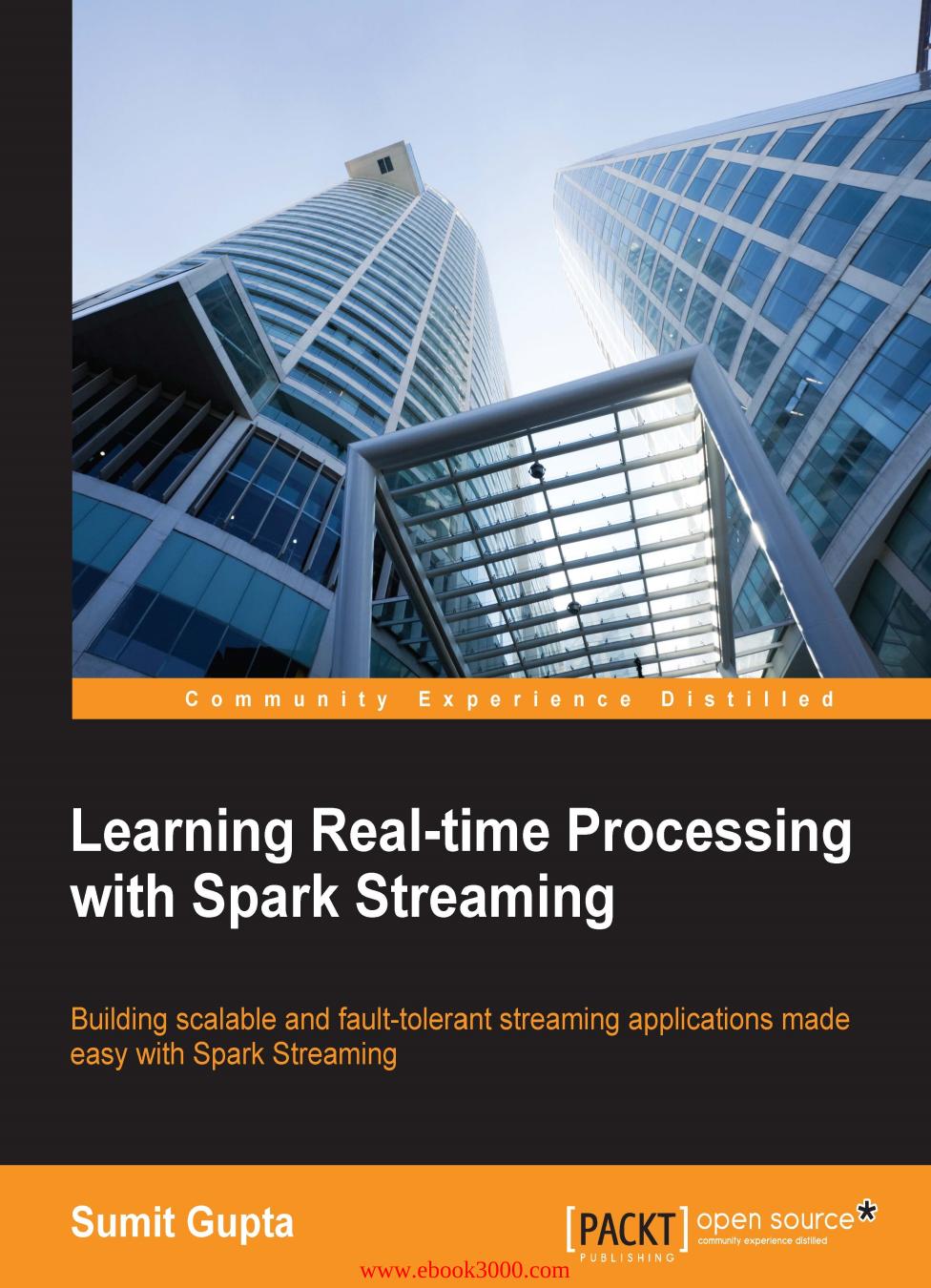 Learning Real-time Processing with Spark Streaming by Unknow