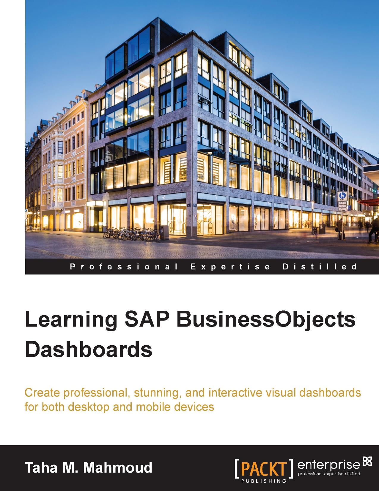 Learning SAP BusinessObjects Dashboards by Taha M. Mahmoud