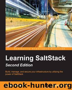Learning SaltStack - Second Edition by Colton Myers