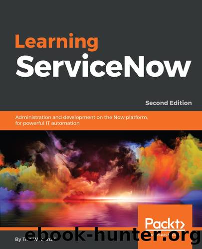 Learning ServiceNow Second Edition by Unknown