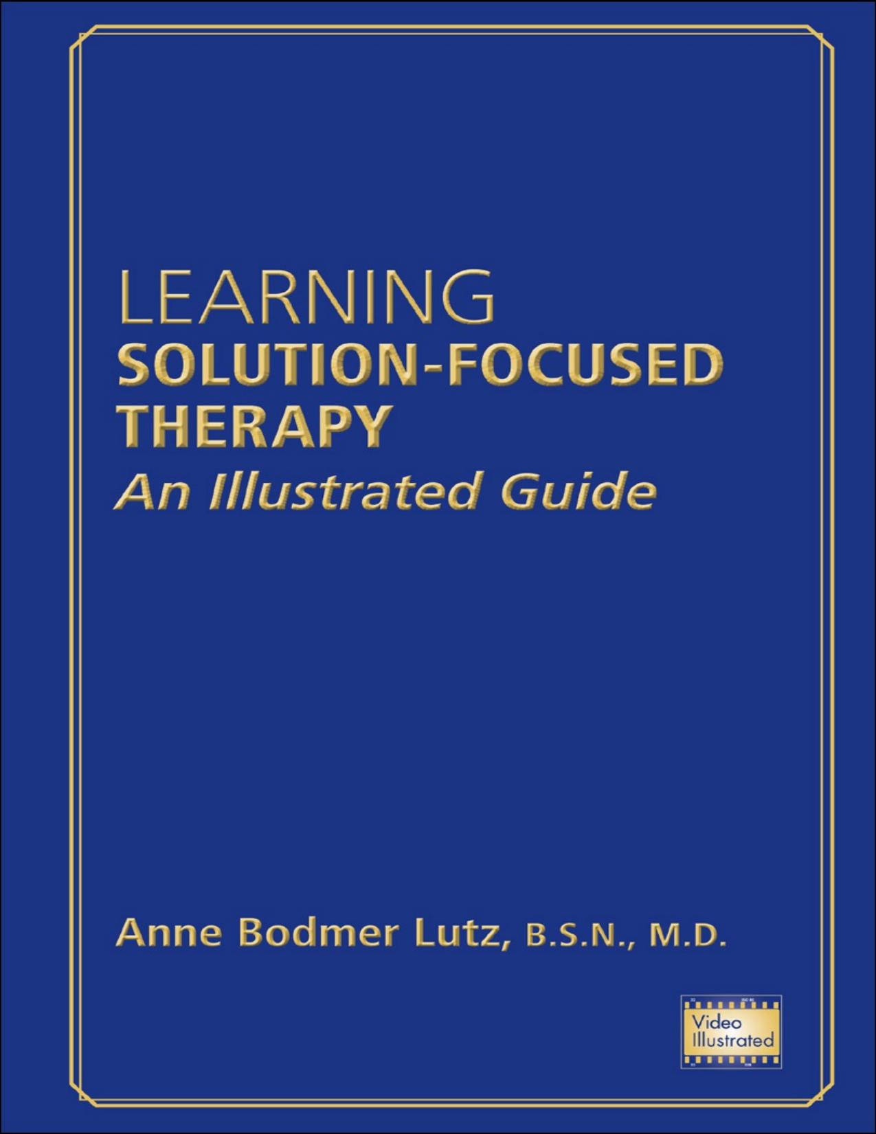 Learning Solution-Focused Therapy: An Illustrated Guide by Unknow