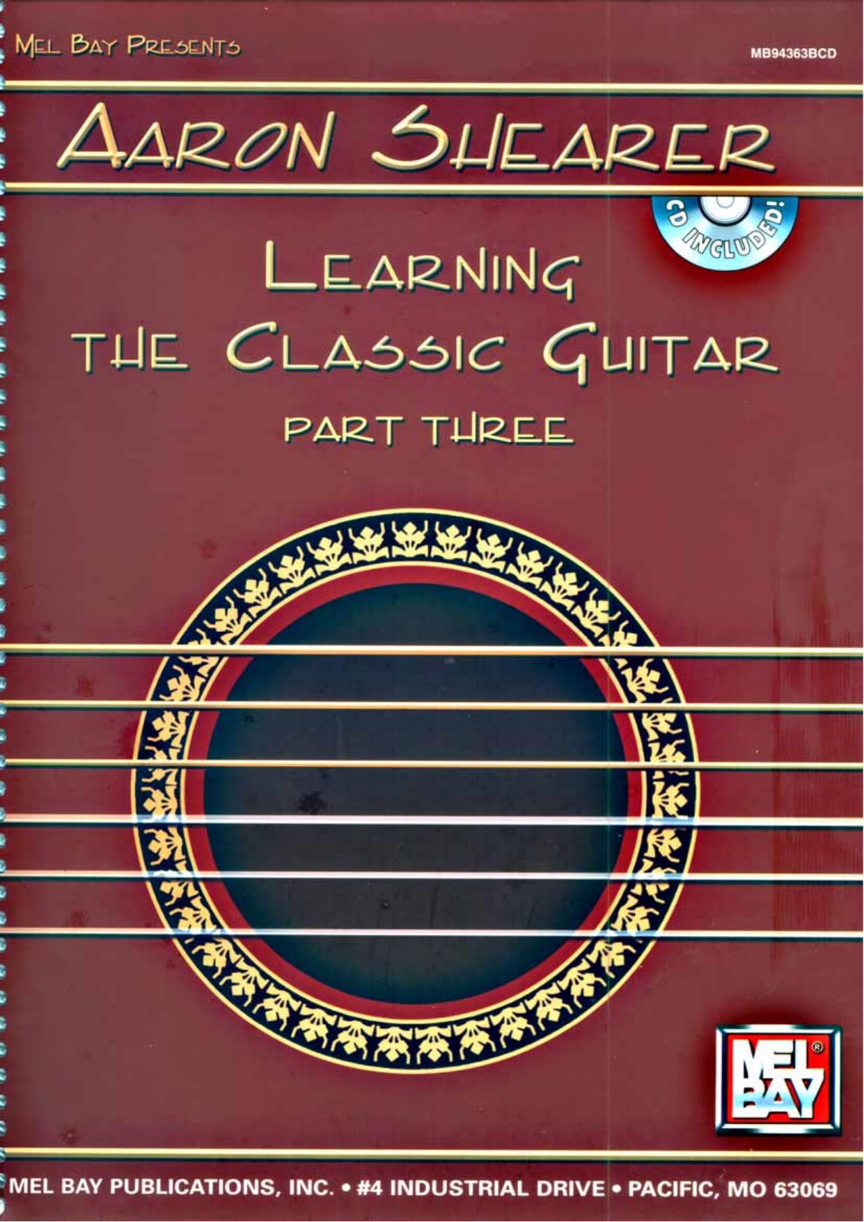 Learning The Classic Guitar Part Three by Aaron Shearer