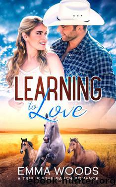 Learning To Love (Triple Star Ranch Book 2) by Emma Woods