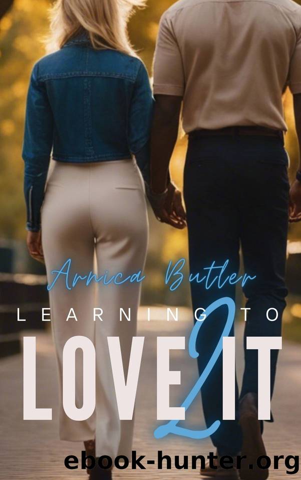 Learning To Love It 2: A Hotwife Fantasy by Butler Arnica
