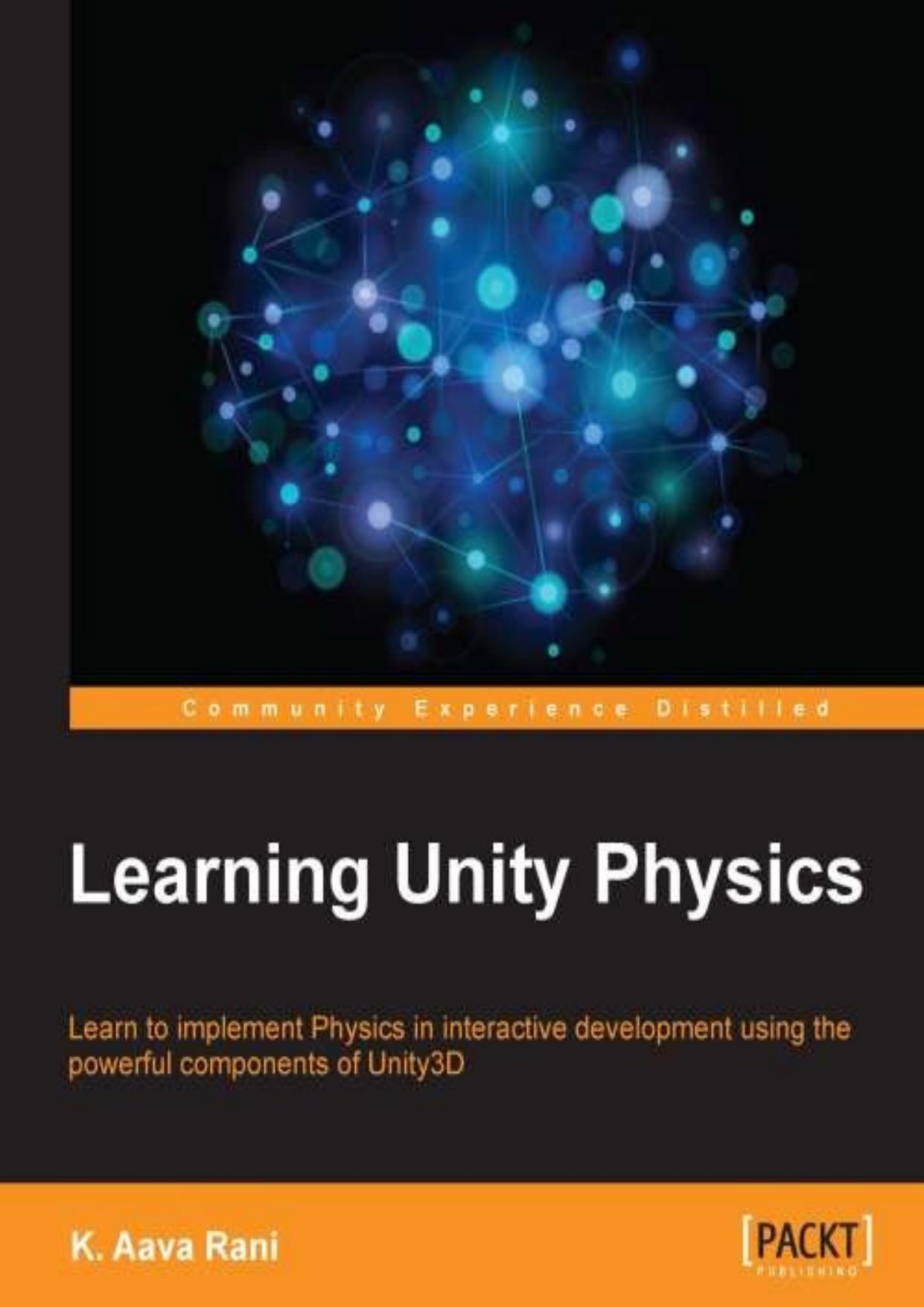 Learning Unity Physics by K. Aava Rani