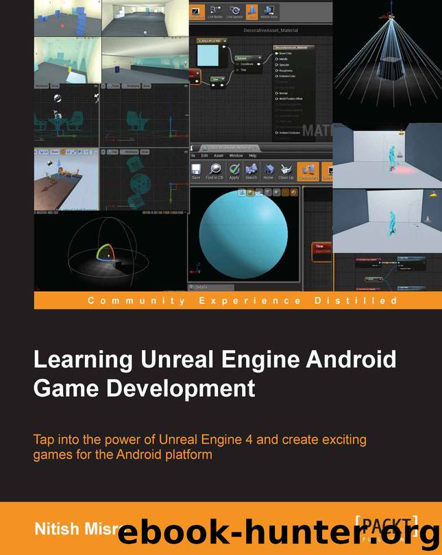 Learning Unreal Engine Android Game Development by Misra Nitish