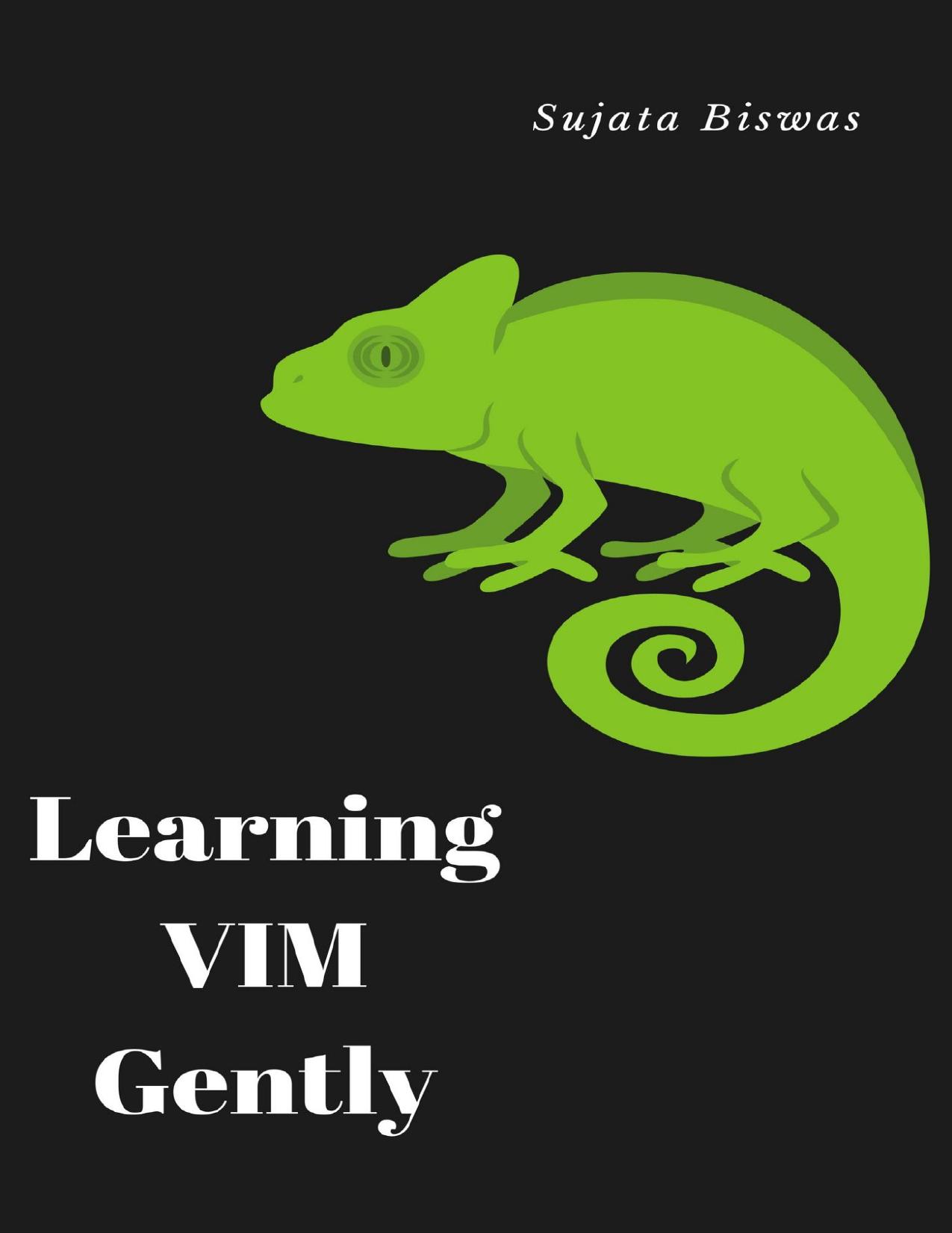 Learning VIM gently by Sujata Biswas