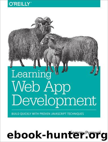 Learning Web Application Development by Semmy Purewal