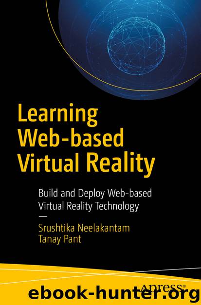Learning Web-based Virtual Reality by Srushtika Neelakantam & Tanay Pant