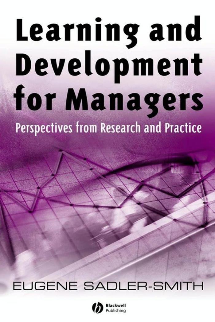 Learning and Development for Managers: Perspectives from Research and Practice by Eugene Sadler-Smith