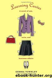 Learning curves: a novel of sex, suits, and business affairs by Gemma Townley