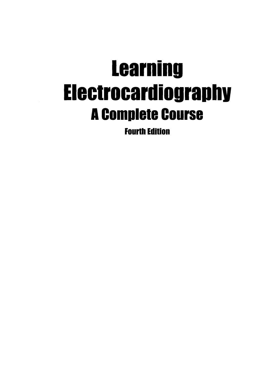 Learning electrocardiography: a complete course by Jules Constant