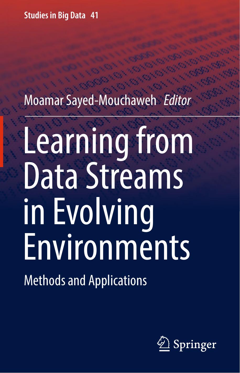 Learning from Data Streams in Evolving Environments by Moamar Sayed-Mouchaweh