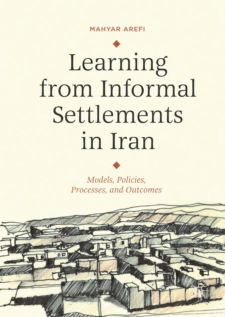 Learning from Informal Settlements in Iran by Mahyar Arefi