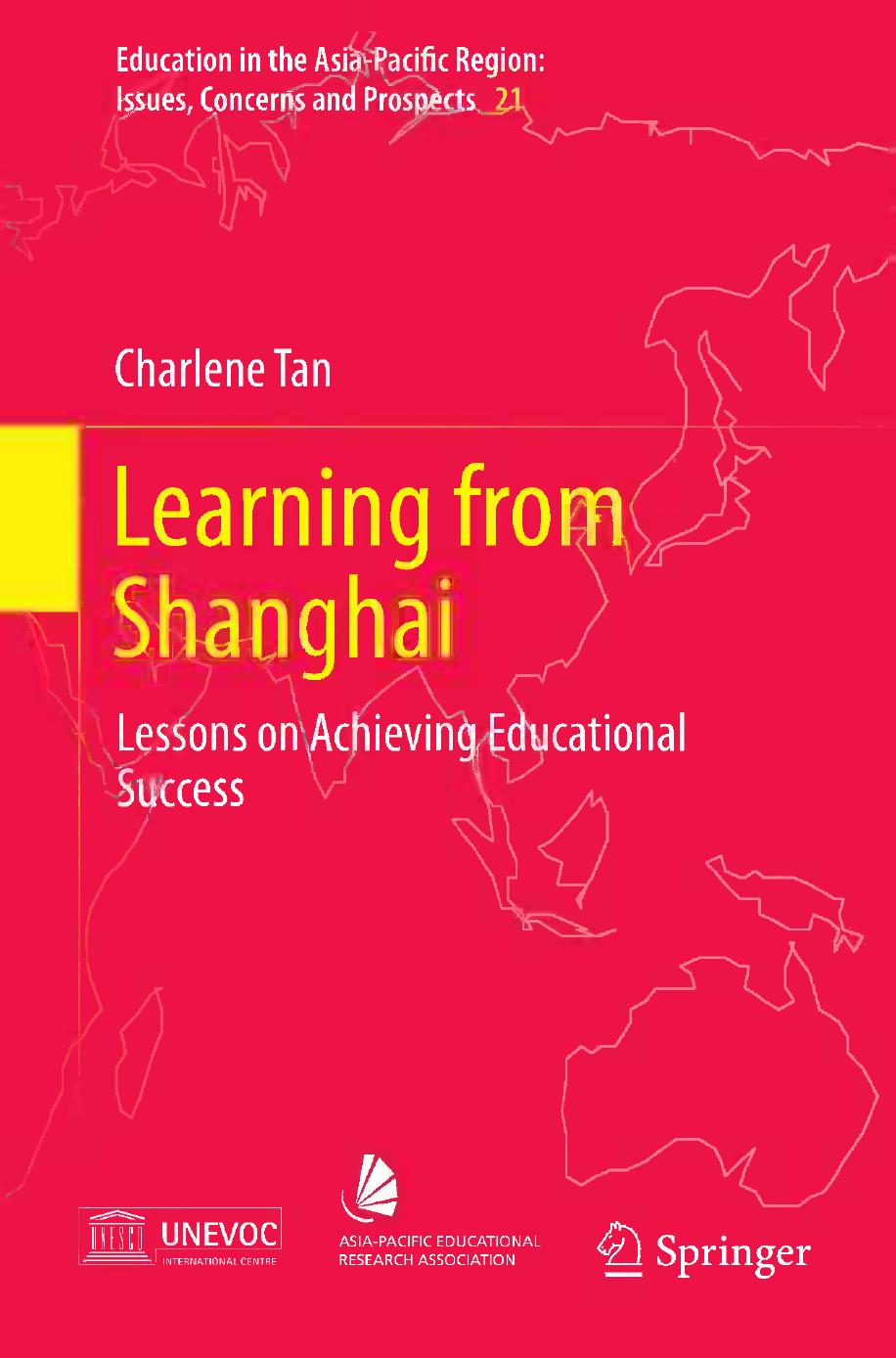 Learning from Shanghai: Lessons on Achieving Educational Success by Charlene Tan (auth.)