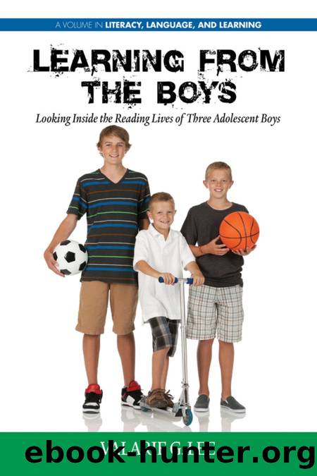 Learning from the Boys : Looking Inside the Reading Lives of Three Adolescent Boys by Valarie G. Lee