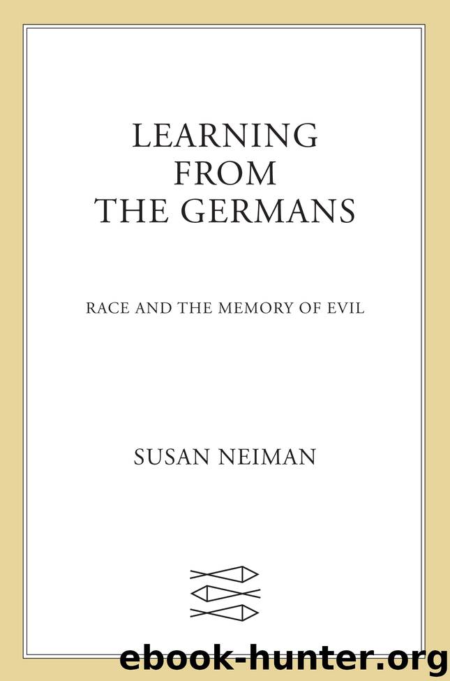 Learning from the Germans by Susan Neiman