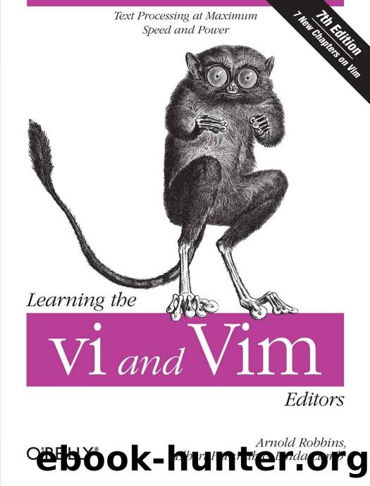 Learning the vi and Vim Editors by Arnold Robbins Elbert Hannah & Linda Lamb