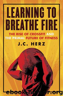 Learning to Breathe Fire by J.C. Herz