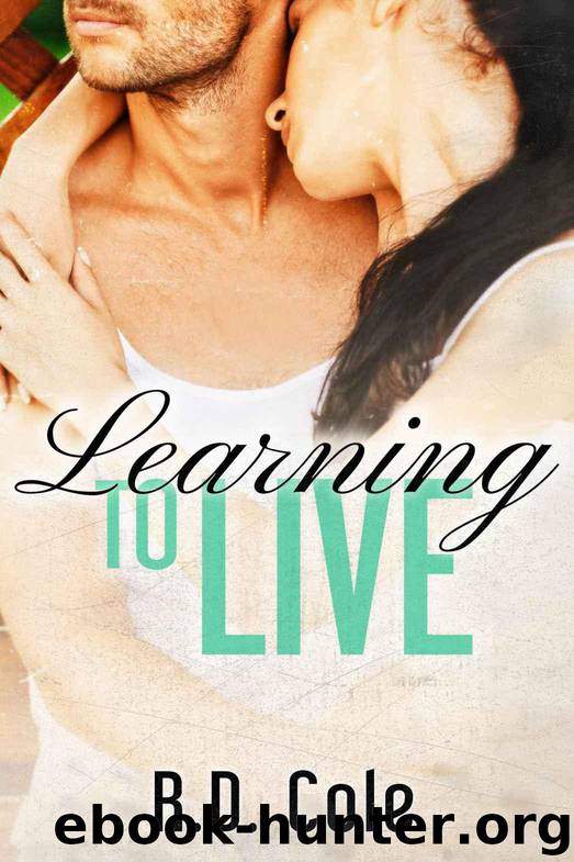 Learning to Live by Cole R