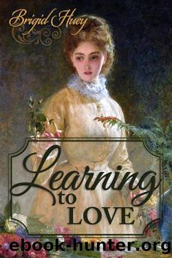 Learning to Love by Brigid Huey