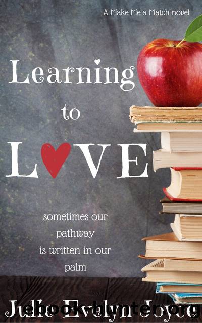 Learning to Love by Julie Evelyn Joyce