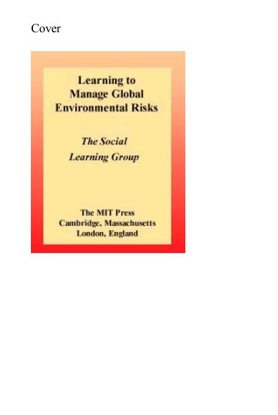Learning to Manage Global Environmental Risks 2: A Comparative History of Social Responses to Climate Change, Ozone Depletion, Andacid Rain by Social Learning Group; The Social Learning Group; Bert Bolin
