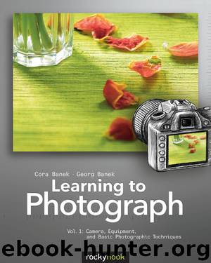Learning to Photograph, Volume 1 by Cora Banek & Georg Banek