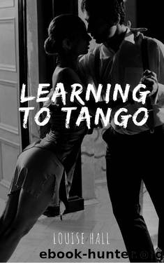 Learning to Tango: Sex, Lies & Webcams (Cate & Kian Book 5) by Louise Hall