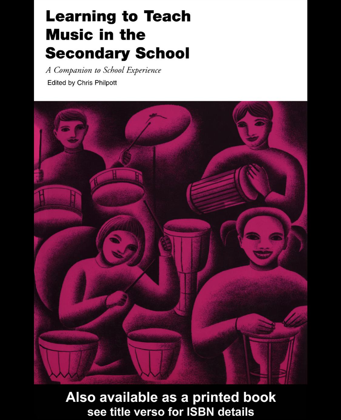 Learning to Teach Music in the Secondary School (Learning to Teach Subjects in the Secondary School) by Chris Philpott