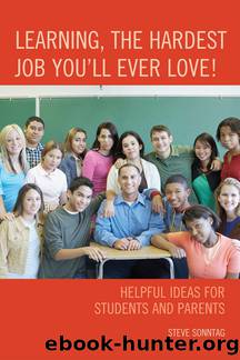 Learning, the Hardest Job You'll Ever Love! by Sonntag Steve;