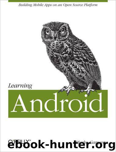 Learning Android by Marko Gargenta