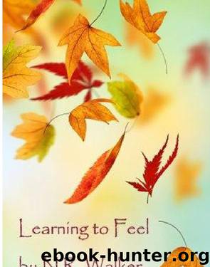 Learning-to-Feel by N.R. Walker