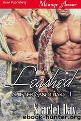 Leashed [Shifter Sanctuary 1] (Siren Publishing Ménage Amour) by Scarlet Day