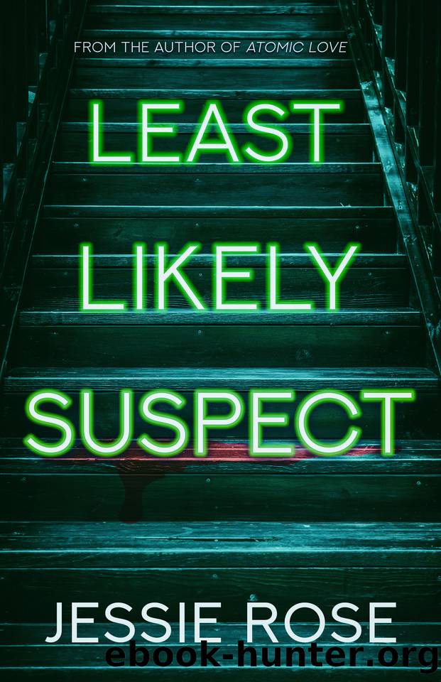 Least Likely Suspect: A Dark Psychological Thriller by Jessie Rose