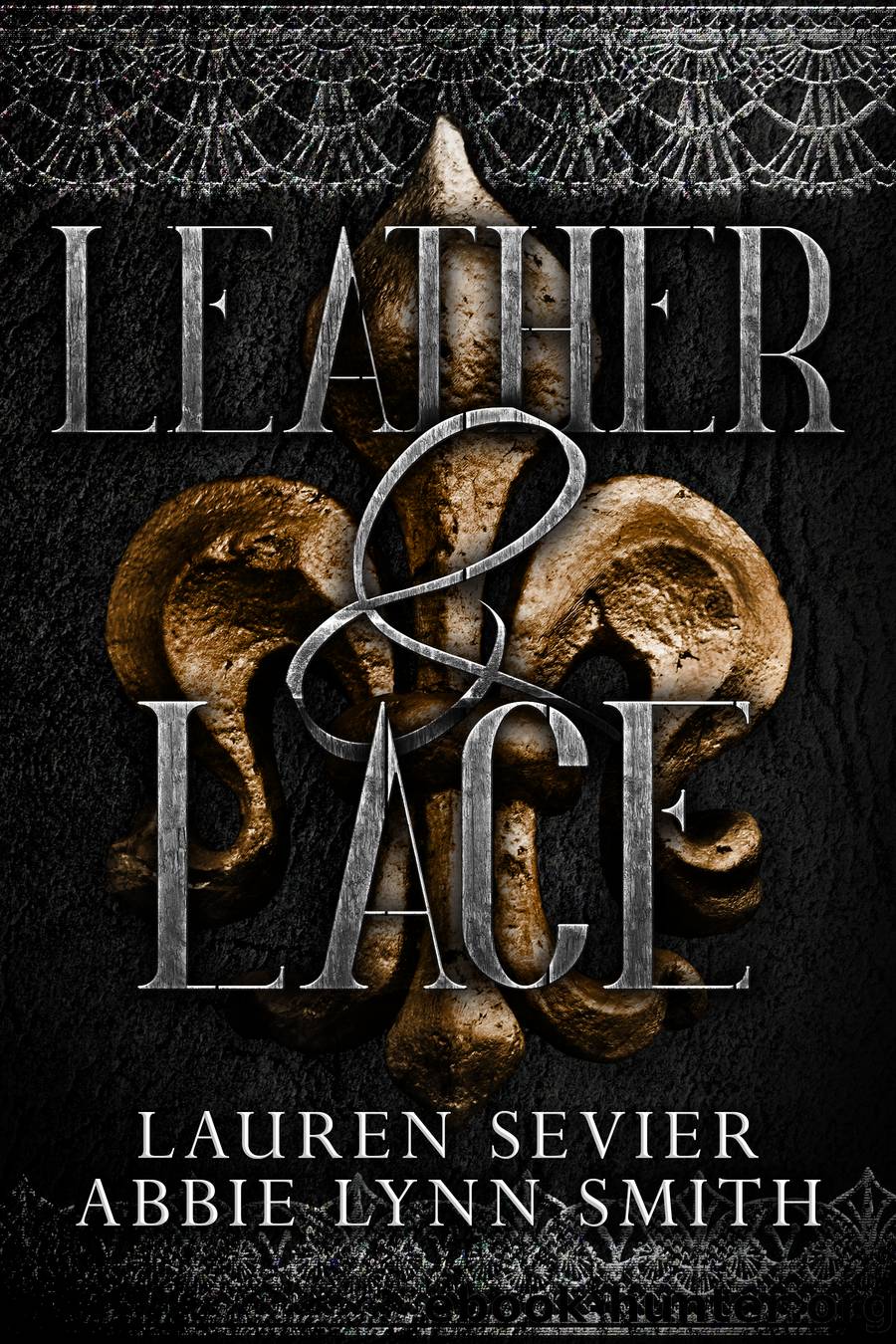 Leather & Lace by Lauren Sevier