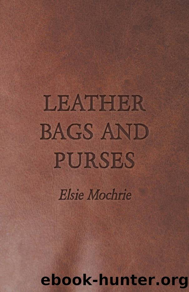 Leather Bags and Purses by Elsie Mochrie