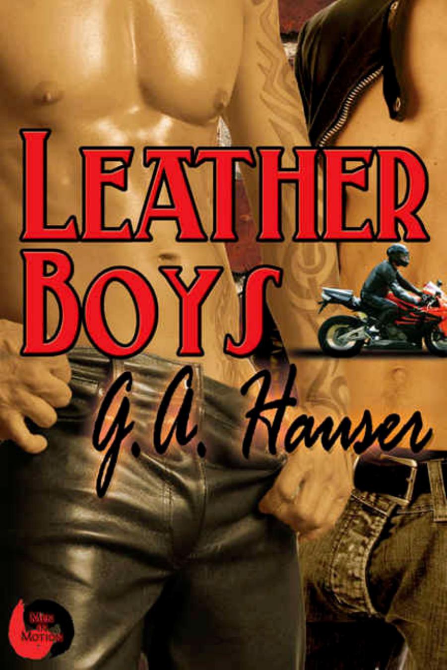 Leather Boys by G.A. Hauser