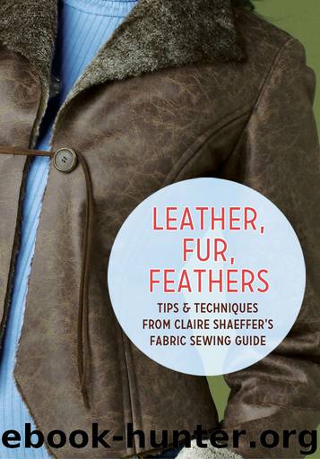 Leather, Fur, Feathers by Claire Shaeffer