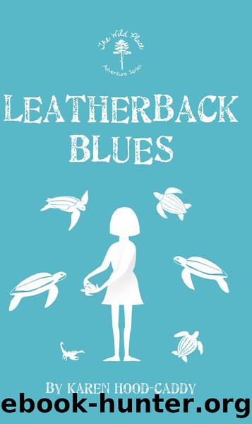 Leatherback Blues by Karen Hood-Caddy