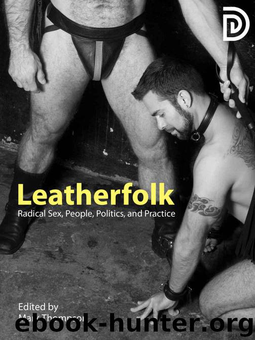 Leatherfolk: Radical Sex, People, Politics, and Practice by unknow