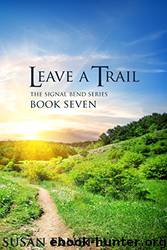 Leave A Trail (Signal Bend #7) by Susan Fanetti