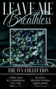 Leave Me Breathless: The Ivy Collection by unknow