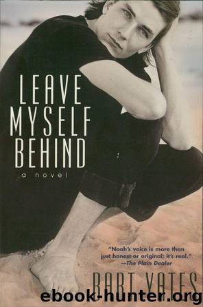 Leave Myself Behind by Yates Bart