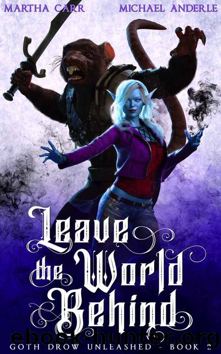 Leave The World Behind by Martha Carr & Michael Anderle