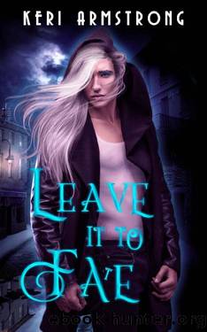 Leave it to Fate by Keri Armstrong