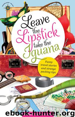 Leave the Lipstick, Take the Iguana by Marcy Gordon