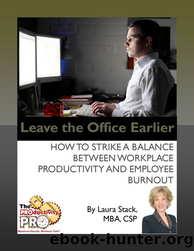 Leave the Office Earlier by Laura Stack