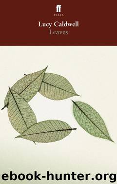 Leaves by Lucy Caldwell